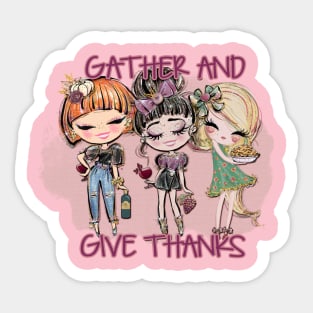 Gather and Give Thanks Sticker